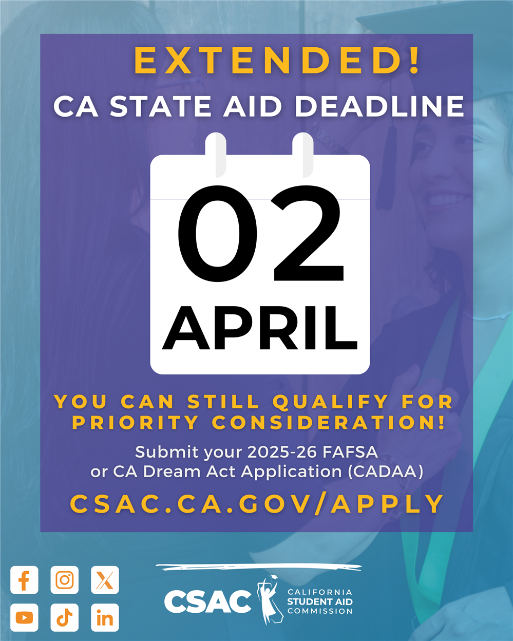 State Financial Aid Application (FAFSA or CADAA) Deadline EXTENDED